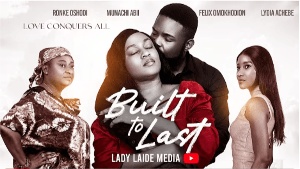 Built To Last | Nollywood film 2025 by Lady Laide Media