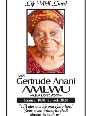 Gertrude Anani Amewu, affectionately known as “Don’t Worry”